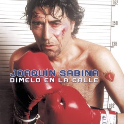 JOAQUIN SABINA - DIMELO EN LA CALLE , CD