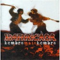 BARRICADA - HOMBRE MATE HOMBRE